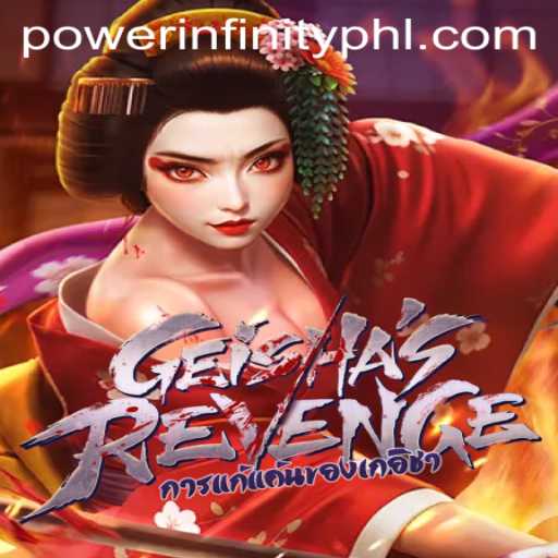 Discover the Epic Adventure of GeishasRevenge: A Deep Dive into the PowerInfinity